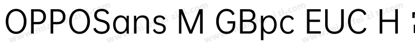 OPPOSans M GBpc EUC H 常规字体转换